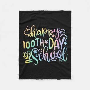 Tie Dye Happy 100th Day Of School Teacher Student  Fleece Blanket