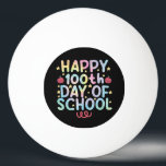 Tie Dye Happy 100th Day Of School Teacher Student  Ping Pong Ball<br><div class="desc">Tie Dye Happy 100th Day Of School Teacher Student 100 Days T-Shirt</div>