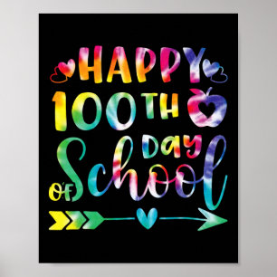 Tie Dye Happy 100th Day Of School Teacher Student  Poster