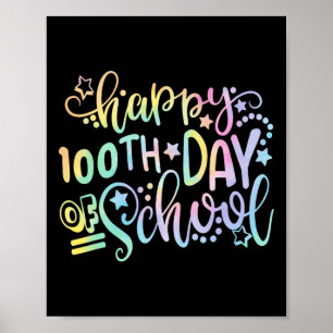 Tie Dye Happy 100th Day Of School Teacher Student  Poster
