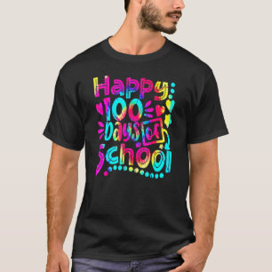 Tie Dye Happy 100th Day Of School Teacher Student  T-Shirt