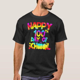 Tie Dye Happy 100th Day Of School Teacher Student  T-Shirt