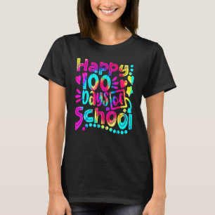 Tie Dye Happy 100th Day Of School Teacher Student T-Shirt