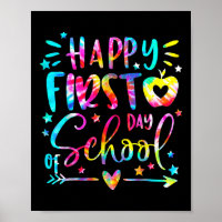 Tie Dye Happy First Day Of Back To School Teacher