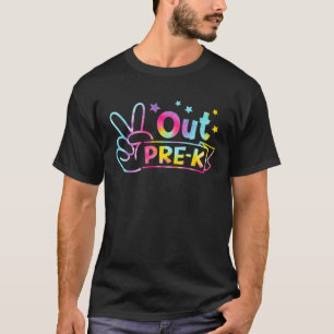 Tie Dye Happy Last Day Of School Peace Out Pre K K T-Shirt