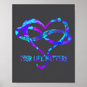 Tie Dye Heart Your Life S Suicide Prevention Aware Poster