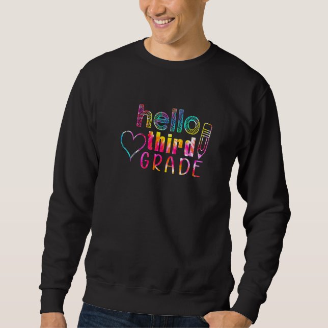 Tie Dye Hello 3rd Third Grade Teacher Student Back Sweatshirt (Front)