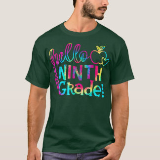 Tie Dye Hello Ninth Grade Team 9th Grade Back To S T-Shirt