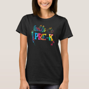 Tie Dye Hello Pre K First Day Of School Teacher Co T-Shirt