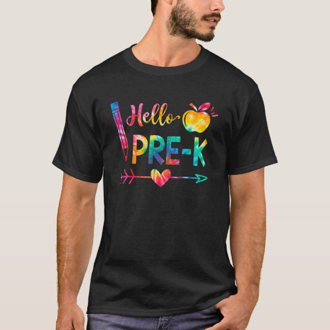 Tie Dye Hello Pre-K Teachers Students Back To Scho T-Shirt (Front)