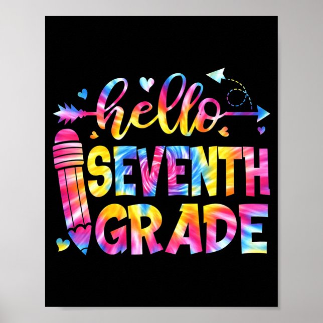 Tie Dye Hello Seventh Grade Teacher Student Back T Poster (Front)