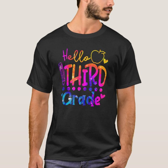 Tie Dye Hello Third 3rd Grade Teacher First Day Of T-Shirt (Front)