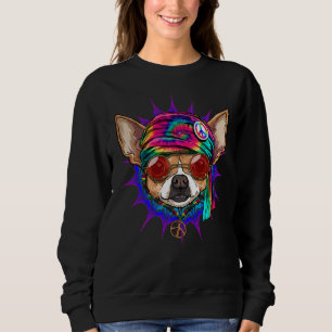 Tie Dye Hippie Chihuahua Hippiness Peace Love Dog Sweatshirt