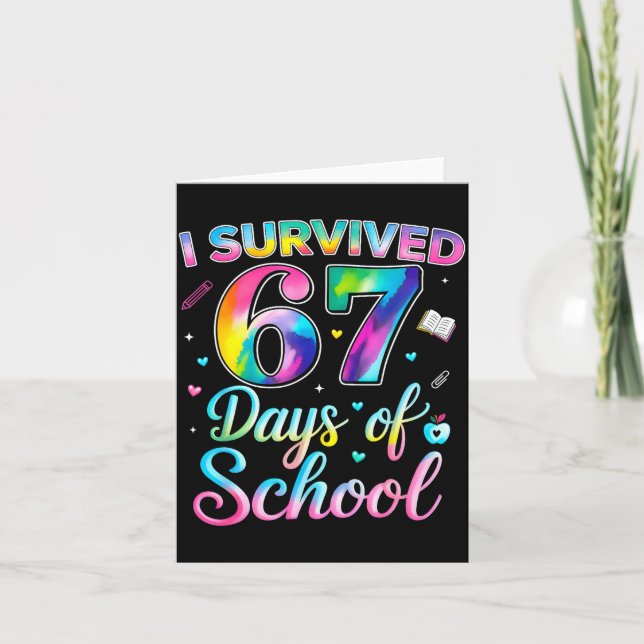 Tie Dye I Survived 67 Days Of School Funny Six Sev Card (Front)