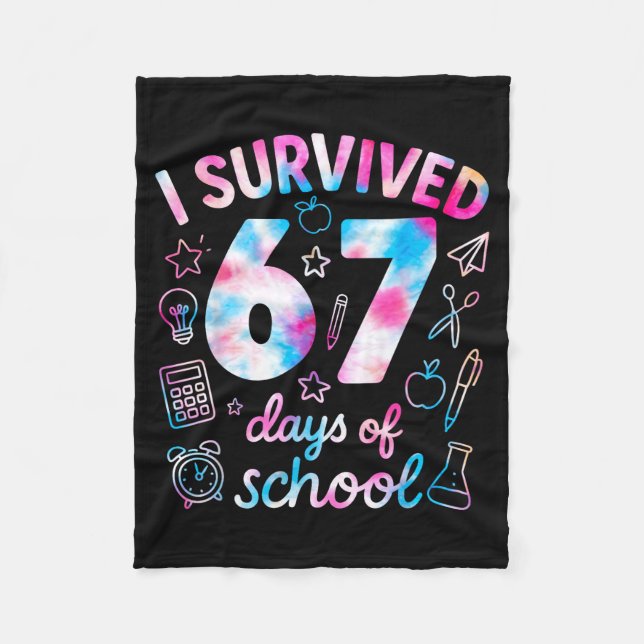 Tie Dye I Survived 67 Days Of School Funny Six Sev Fleece Blanket (Front)