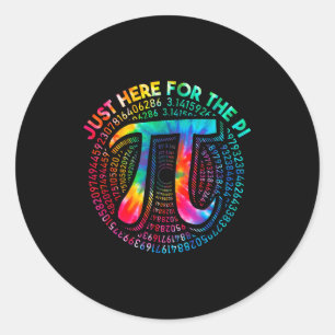Tie Dye Im Just Here For The Pie 3,14 Pi Number Sy Classic Round Sticker