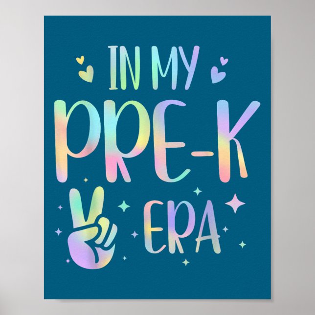 Tie Dye In My Pre-k Era  Poster (Front)