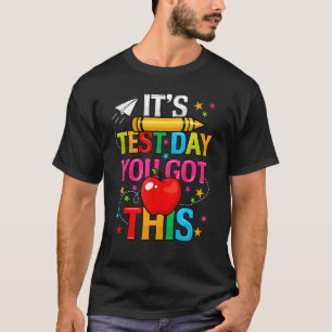 Tie Dye It's Test Day You Got This Teacher Testing T-Shirt