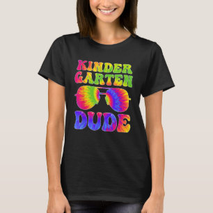 Tie Dye Kindergarten Dude First Day of School Back T-Shirt