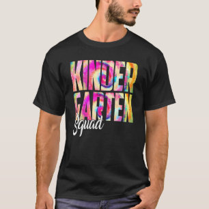 Tie Dye Kindergarten Squadgirls Boys Teacher Team  T-Shirt