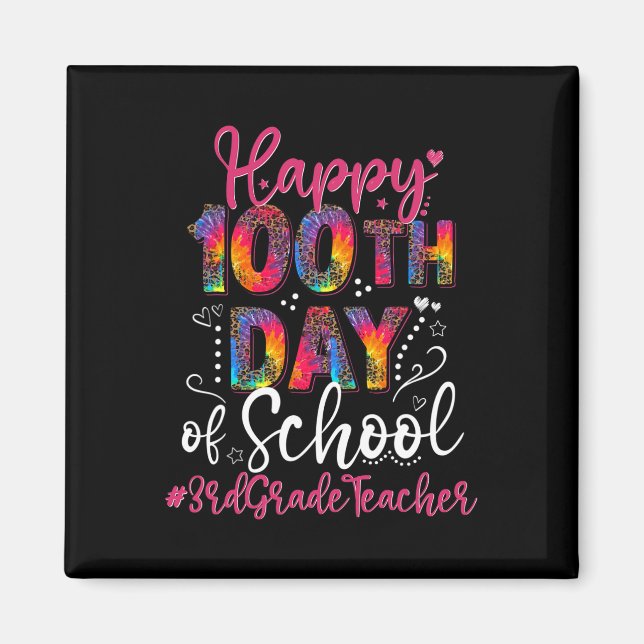 Tie Dye Leopard Happy 100th Day Of School 3rd Grad Magnet (Front)