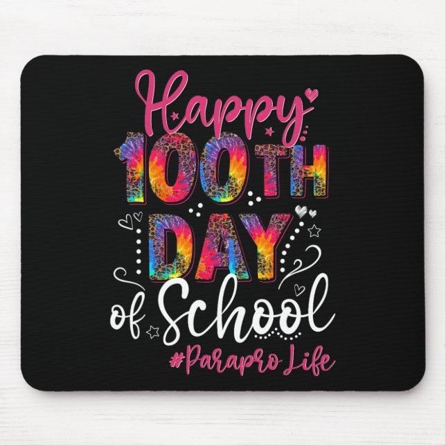 Tie Dye Leopard Happy 100th Day Of School Paraprof Mouse Pad (Front)