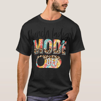 Tie Dye Leopard Lunch Lady Mode Off Happy Last Day T-Shirt
