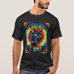 Tie Dye Lesbians Eat What Cat  Humor Pun Lgbtq Pri T-Shirt