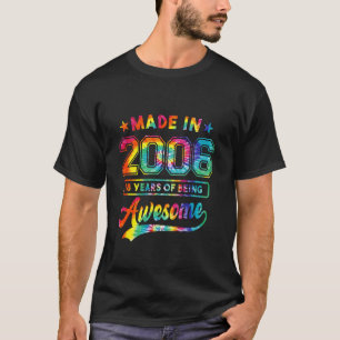 Tie Dye Made In 2006 18 Year Of Being Awesome 18th T-Shirt