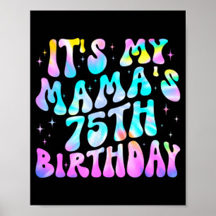 Tie-dye mama's 75th birthday happy 75 years old poster