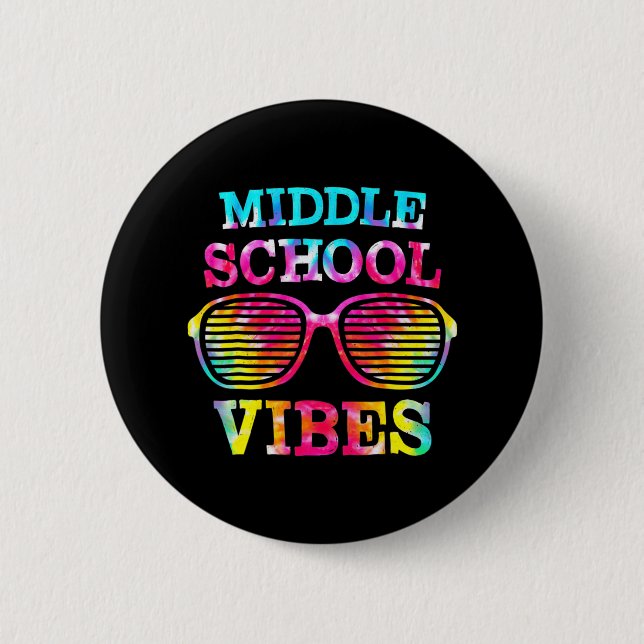 Tie Dye Middle School Vibes Teacher Student Back T 6 Cm Round Badge (Front)