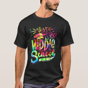 Tie Dye Next Stop Middle School Graduation 5th Gr T-Shirt