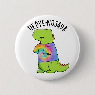 Tie-dye-nosaur Funny Dinosaur Pun 6 Cm Round Badge