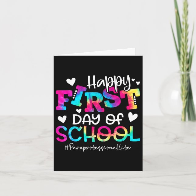 Tie Dye Paraprofessional Happy First Day Of School Card (Front)