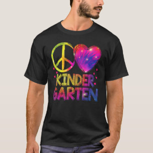 Tie Dye Peace Love Kindergarten Teacher Student T-Shirt