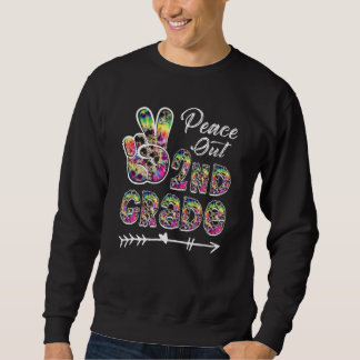 Tie Dye Peace Out 2nd Grade Last Day Of School Sum Sweatshirt