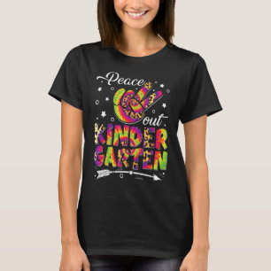 Tie Dye Peace Out Kindergarten Last Day Of School T-Shirt
