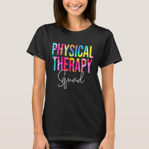 Tie Dye Physical Therapy Squad Appreciation Therap T-Shirt