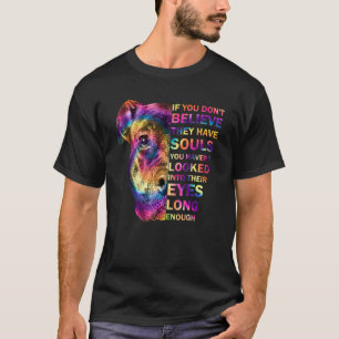Tie Dye Pitbull  If You Don't Believe They Have So T-Shirt