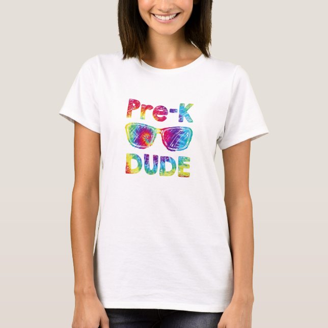 Tie Dye Pre K Dude Teachers Kids Back T-Shirt (Front)