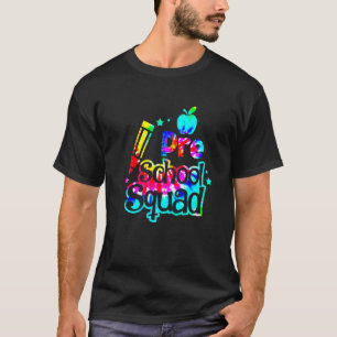 Tie Dye Preschool Squad Back To School Teachers Ki T-Shirt