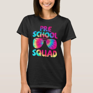 Tie Dye Preschool Squad First Day of School Back t T-Shirt