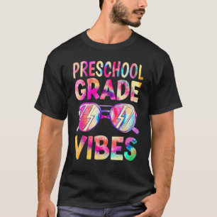 Tie Dye Preschool Vibes Teacher First Day Of Back T-Shirt