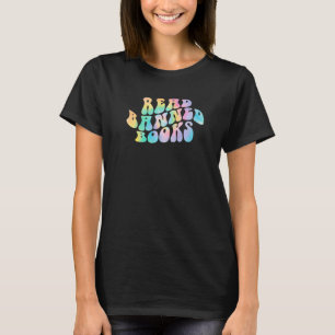 Tie Dye Read Banned Books Reading Bookworm Librari T-Shirt