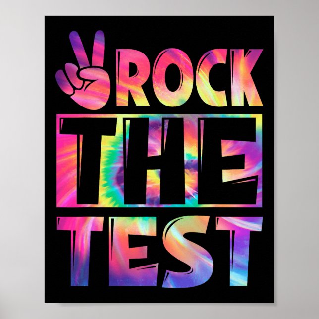 Tie Dye Rock The Test Happy Testing Day Teacher Lo Poster (Front)