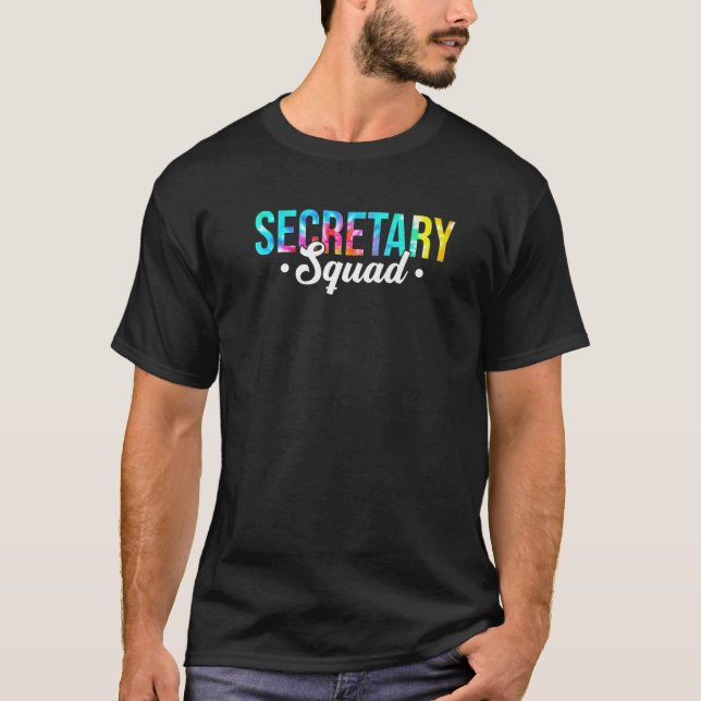 Tie Dye Secretary Squad School Secretary Back To S T-Shirt (Front)