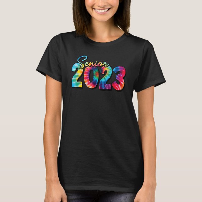 Tie Dye Senior 2023 Class Of 2023 Graduate Bachelo T-Shirt (Front)