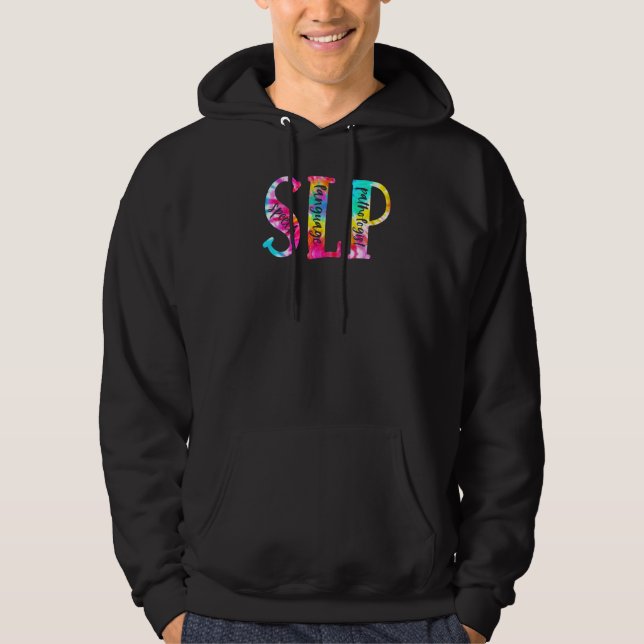 Tie Dye Slp  Speech Language Pathologist Speech Th Hoodie (Front)