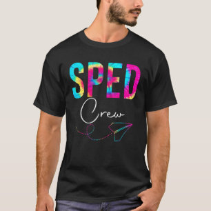 Tie Dye Special Education Crew Sped Squad Special T-Shirt