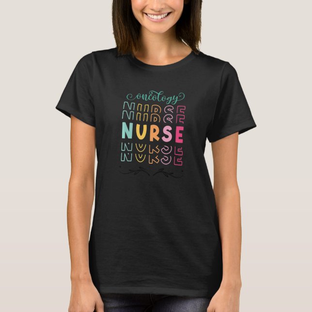 Tie Dye Stethoscope Oncology Nurse Day Nursing Scr T-Shirt (Front)